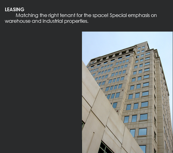LEASING - Matching the right tenant for the space! Special emphasis on warehouse and industrial properties.